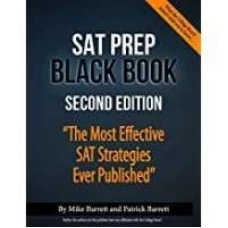 SAT PREP Black Book 2nd Edition: The Most Effective SAT Strategies Ever Published